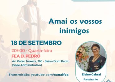 Amai os vossos inimigos | Palestra Pública #Em Casa 18/09/2024