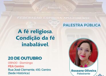 A fé religiosa. Condição da fé inabalável | Palestra FEA Centro 20/10/2024