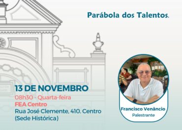 Parábola dos Talentos | Palestra FEA Centro 13/11/2024