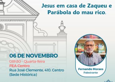 Jesus em casa de Zaquel e Parábola do mau rico | Palestra FEA Centro 06/11/2024