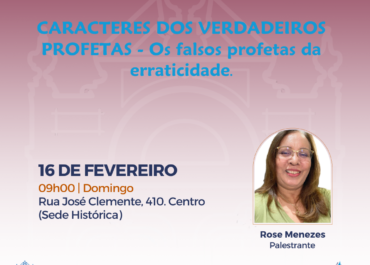 Caracteres do verdadeiro profeta | Palestra FEA Centro 16/02/2025