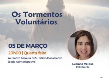 Os tormentos voluntários | Palestra Pública 05/03/2025