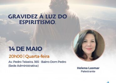 Gravidez à luz do Espiritismo | Palestra Pública 14/05/2025