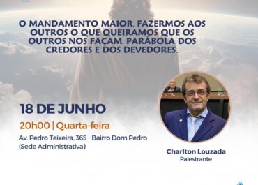 O mandamento maior. Fazermos aos outros o que queiramos que os outros nos façam. Parábola dos Credores e dos Devedores | Palestra Pública 18/06/2025