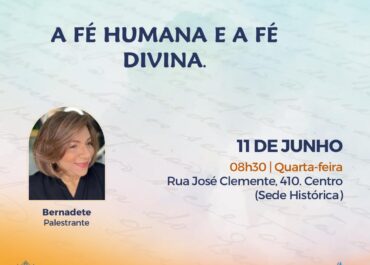 A fé humana e a fé divina | Palestra FEA Centro 11/06/2025