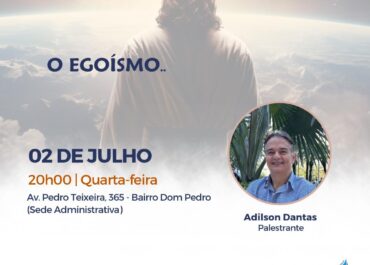 O Egoísmo | Palestra Pública 02/07/2025