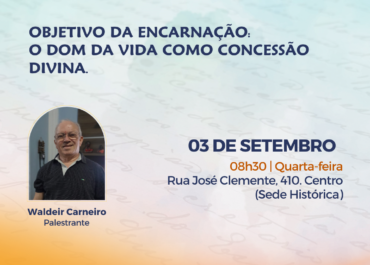 Objetivo da encarnação: o dom da vida como concessão divina | Palestra FEA Centro 03/09/2025