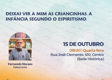 Deixai vir a mim as criancinhas: a infância segundo o Espiritismo | Palestra FEA Centro 15/10/2025