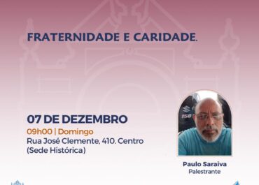 Fraternidade e Caridade | Palestra FEA Centro 07/12/2025