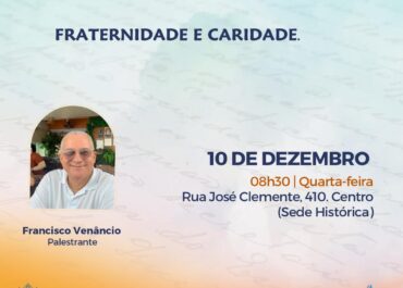 Fraternidade e Caridade | Palestra FEA Centro 10/12/2025