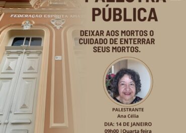 Deixar aos mortos o cuidado de enterrar seus mortos | Palestra FEA Centro 14/01/2026