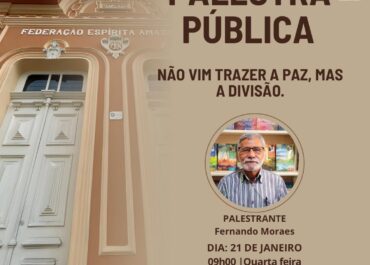 Não vim trazer a paz, mas a divisão | Palestra FEA Centro 21/01/2026