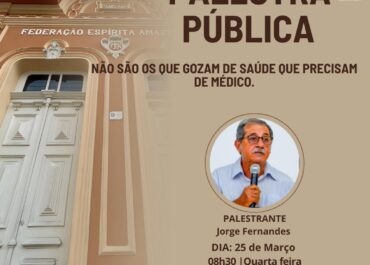 Não ponhais a candeia debaixo do Alqueire: Não são os que gozam de saúde que precisam de médico | Palestra FEA Centro 25/03/2026