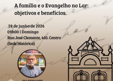 A família e o evangelho no lar: objetivos e benefícios. | Palestra FEA Centro 28/06/2026