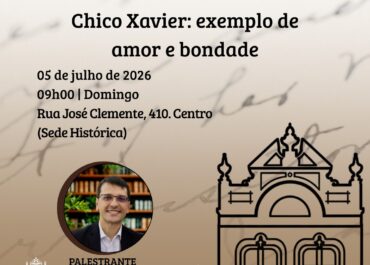 Chico Xavier: exemplo de amor e bondade | Palestra FEA Centro 05/07/2026