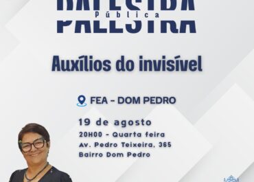 Auxílios do invisível | Palestra FEA Dom Pedro 19/08/2026