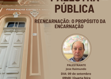Reencarnação: o propósito da Encarnação | Palestra na FEA Centro – 09/09/2026