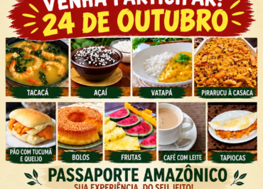 Tarde/Noite Amazônica – Sabores da Nossa Terra – 24/10 (Sábado)