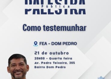 Como testemunhar | Palestra na FEA Dom Pedro – 21/10/2026.