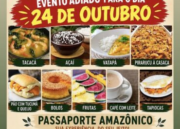 Tarde/Noite Amazônica – Sabores da Nossa Terra – 24/10 (Sábado)